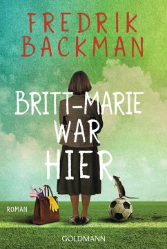 Britt-Marie war hier (eBook, ePUB) - Backman, Fredrik