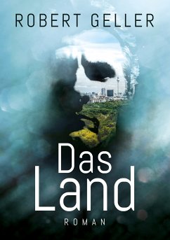 Das Land (eBook, ePUB) - Geller, Robert