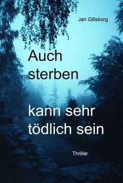 Der Sonntag kann sehr tödlich sein (eBook, ePUB) - Gillsborg, Jan