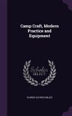 Camp Craft, Modern Practice and Equipment
