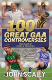 100 Great Gaa Controversies