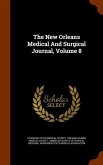The New Orleans Medical And Surgical Journal, Volume 8