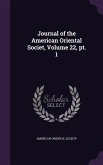 Journal of the American Oriental Societ, Volume 22, pt. 1
