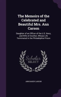 The Memoirs of the Celebrated and Beautiful Mrs. Ann Carson - Carson, Ann Baker