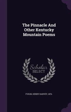 The Pinnacle And Other Kentucky Mountain Poems