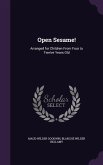 Open Sesame!: Arranged for Children From Four to Twelve Years Old