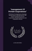 &quote;management Of Private Corporations&quote;