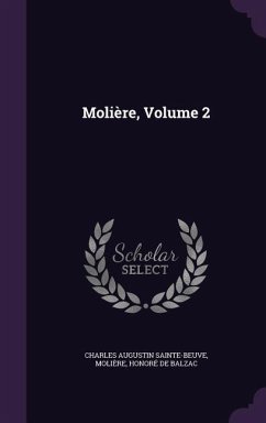 Molière, Volume 2 - Sainte-Beuve, Charles Augustin; Molière; de Balzac, Honoré