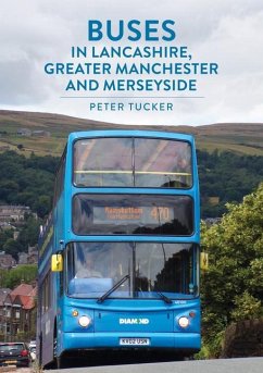 Buses in Lancashire, Greater Manchester and Merseyside - Tucker, Peter