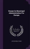 Essays In Municipal Administration For Europe