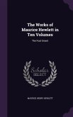 The Works of Maurice Hewlett in Ten Volumes