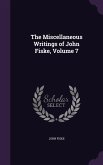 The Miscellaneous Writings of John Fiske, Volume 7