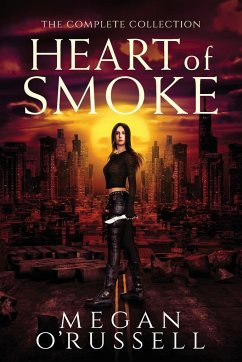 Heart of Smoke - O'Russell, Megan