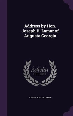 Cover Address by Hon. Joseph R. Lamar of Augusta Georgia