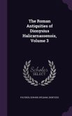 The Roman Antiquities of Dionysius Halicarnassensis, Volume 3