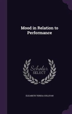 Mood in Relation to Performance - Sullivan, Elizabeth Teresa