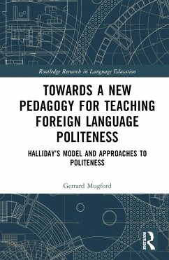 Towards a New Pedagogy for Teaching Foreign Language Politeness - Mugford, Gerrard