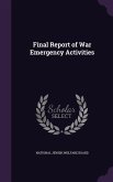 Final Report of War Emergency Activities