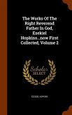 The Works Of The Right Reverend Father In God, Ezekiel Hopkins...now First Collected, Volume 2