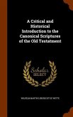 A Critical and Historical Introduction to the Canonical Scriptures of the Old Testatment