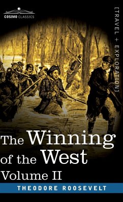 The Winning of the West, Vol. II (in four volumes) - Roosevelt, Theodore