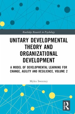 Unitary Developmental Theory and Organization Development, Volume 2 - Sweeney, Myles