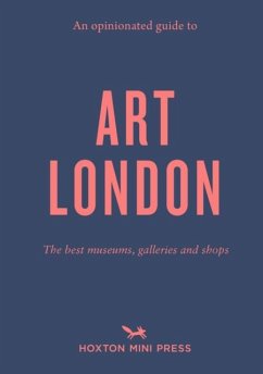 Cover An Opinionated Guide to Art London