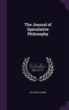 The Jounral of Speculative Philosophy - Harris, William T
