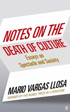 Notes on the Death of Culture - Vargas Llosa, Mario