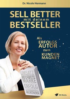 SELL BETTER mit deinem BESTSELLER - Hermann, Nicole