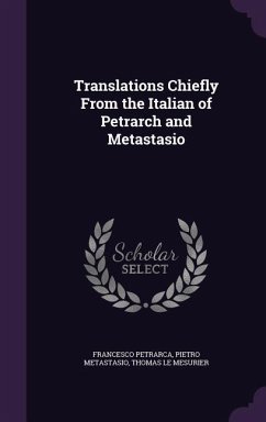 Translations Chiefly From the Italian of Petrarch and Metastasio - Petrarca, Francesco; Metastasio, Pietro; Le Mesurier, Thomas