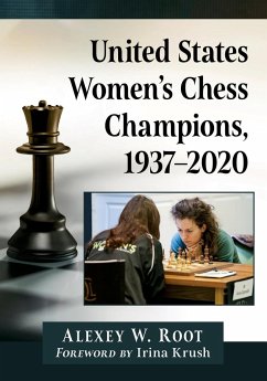 United States Women's Chess Champions, 1937-2020 - Root, Alexey W.