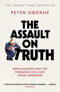 The Assault on Truth - Oborne, Peter