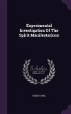 Experimental Investigation Of The Spirit Manifestations