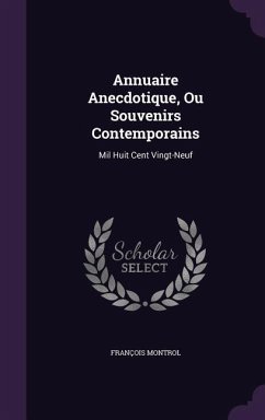 Cover Annuaire Anecdotique, Ou Souvenirs Contemporains