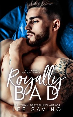 Royally Bad - Savino, Lee