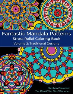 Fantastic Mandala Patterns Stress Relief Coloring Book - Diamond, Stephen