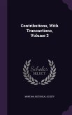 Contributions, With Transactions, Volume 3