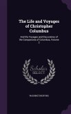 The Life and Voyages of Christopher Columbus: And the Voyages and Discoveries of the Companions of Columbus, Volume 2