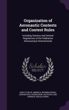 Organization of Aeronautic Contests and Contest Rules