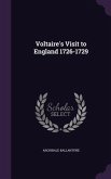 Voltaire's Visit to England 1726-1729