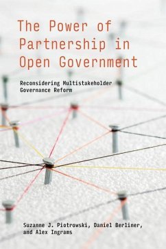The Power of Partnership in Open Government - Piotrowski, Suzanne J.; Berliner, Daniel