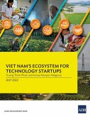 Viet Nam's Ecosystem for Technology Startups