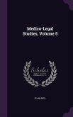 Medico-Legal Studies, Volume 5
