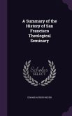 A Summary of the History of San Francisco Theological Seminary