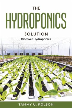 The Hydroponics Solution - Tammy U. Polson