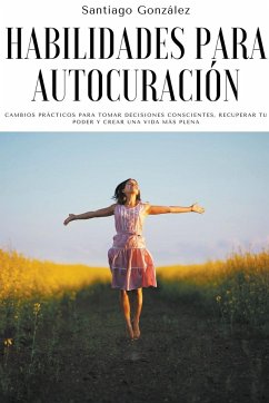 Habilidades para autocuración - González, Santiago