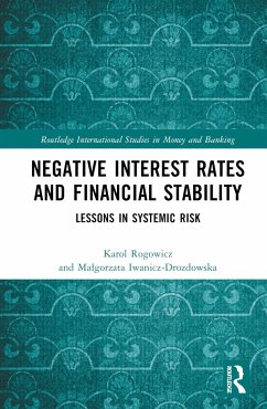 Negative Interest Rates and Financial Stability - Rogowicz, Karol; Iwanicz-Drozdowska, Malgorzata