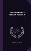 The Sacred Books Of The East, Volume 10