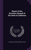 Report of the Surveyor General of the State of California